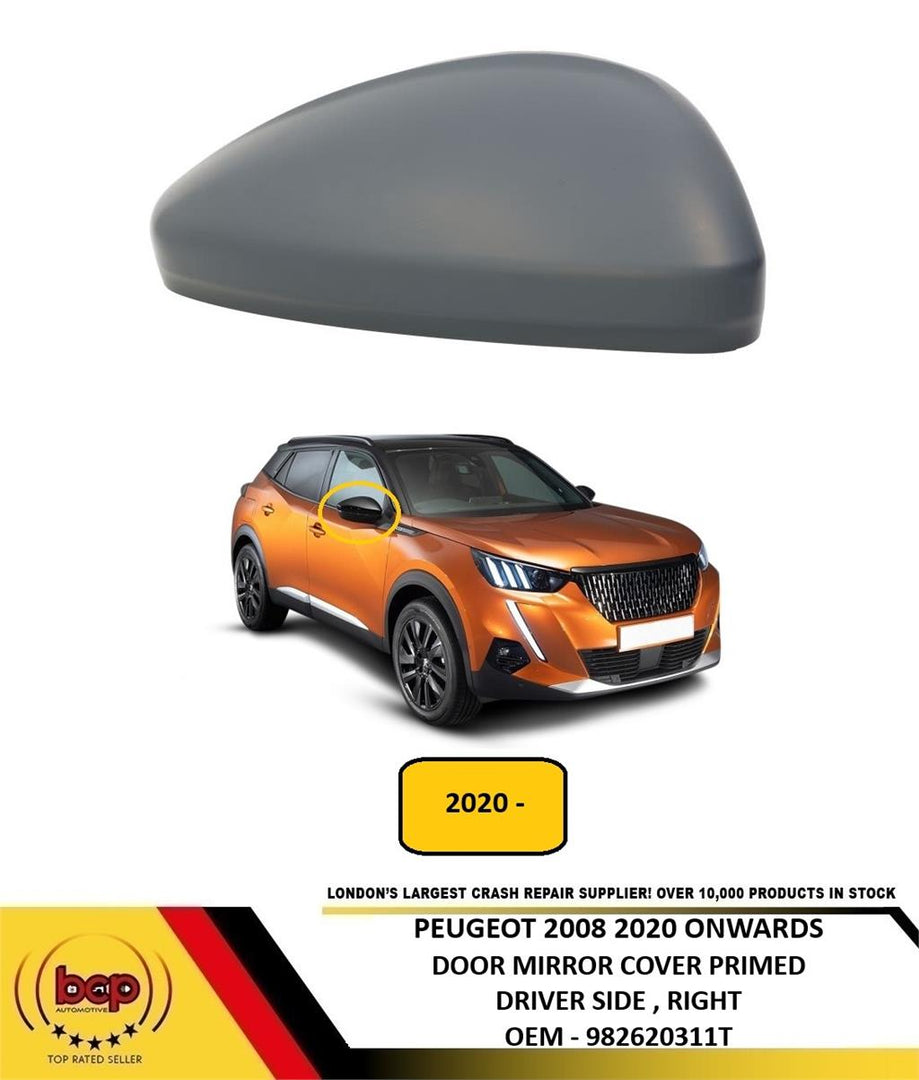 PEUGEOT 2008 2020 ONWARDS DOOR MIRROR COVER PRIMED DRIVER SIDE RIGHT NEW
