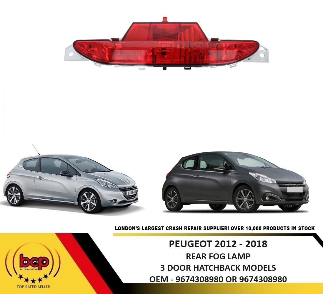 PEUGEOT 208 2012 – 2018 REAR FOG LAMP CENTRE MIDDLE IN BUMPER REAR LAMP 3 DOOR