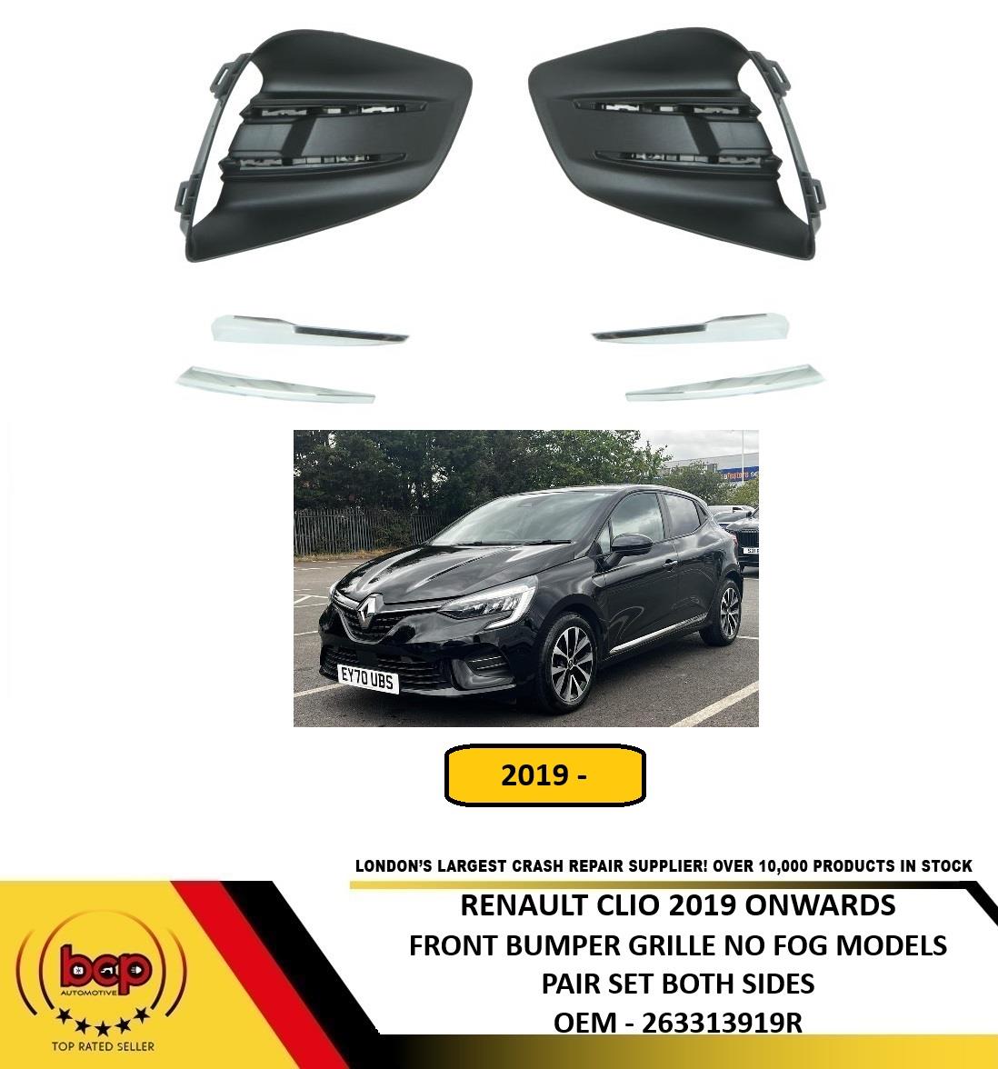 RENAULT CLIO 2019 - 2023 FRONT BUMPER GRILLE BOTH LEFT & RIGHT CHROME NO FOG