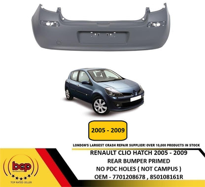 RENAULT CLIO 2005 - 2009 REAR BUMPER PRIMED NOT FOR CAMPUS NO PARKING SENSORS