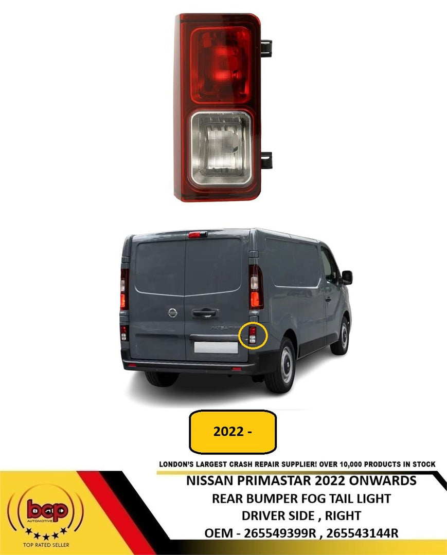 NISSAN PRIMASTAR 2022 ONWARDS REAR FOG LIGHT TAIL LAMP DRIVER RIGHT IN BUMPER