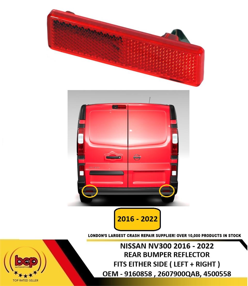 NISSAN NV300 2016 – 2022 REAR BUMPER REFLECTOR FITS EITHER SIDE LEFT OR RIGHT