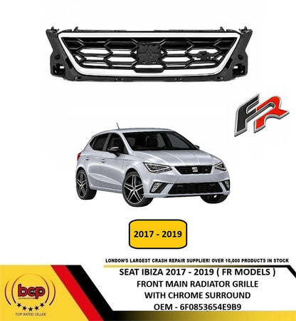 SEAT IBIZA FR 2017–2019 FRONT RADIATOR GRILLE WITH CHROME FR MODEL 6F0853654E9B9