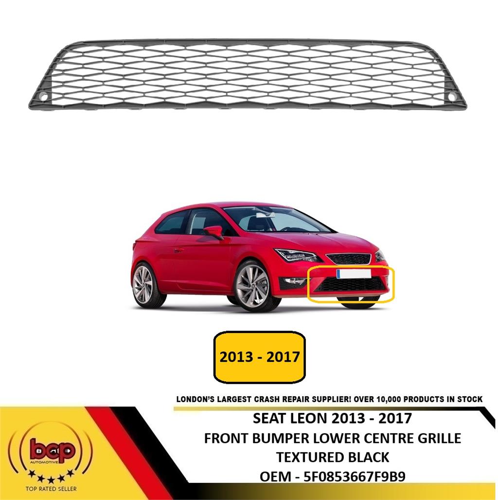 SEAT LEON 2013– 2017 FRONT BUMPER LOWER CENTRE GRILLE TEXTURE BLACK 5F08536679B9