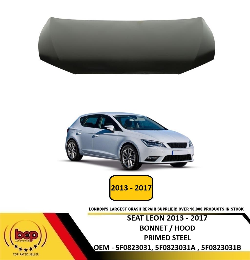 SEAT LEON 2013 - 2017 BONNET HOOD PRIMED STEEL NEW INSURANCE APPROVED 5F0823031
