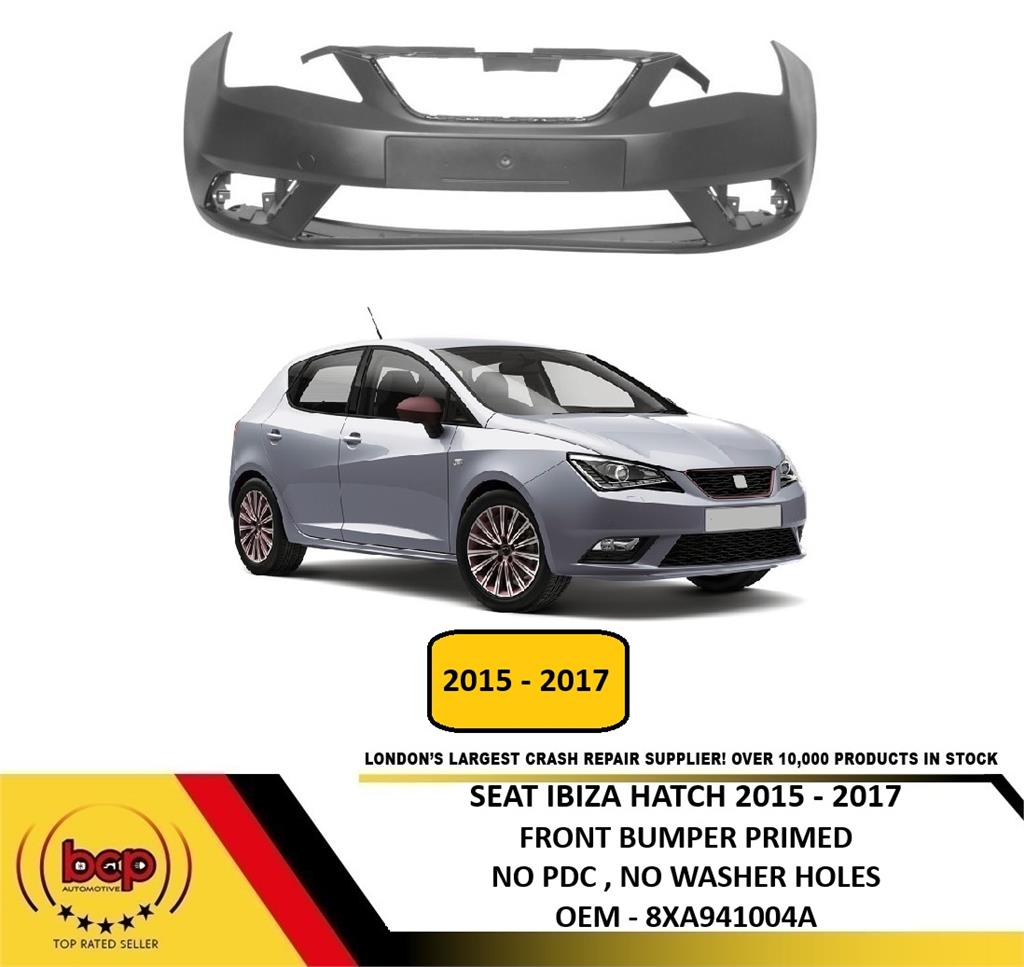 SEAT IBIZA 2015 - 2017 FRONT BUMPER PRIMED NEW NO PDC OR WASHER JET HOLES