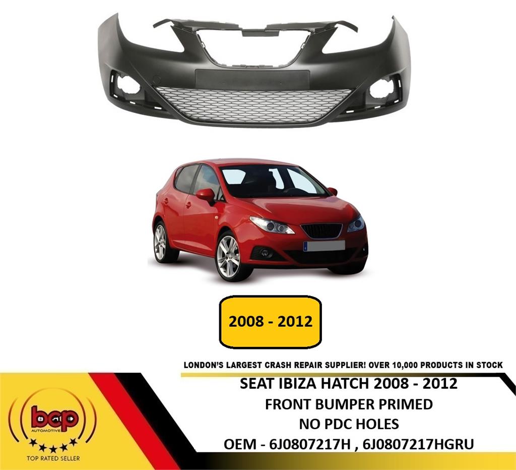 SEAT IBIZA 2008 - 2012 FRONT BUMPER PRIMED NO PDC HOLES BRAND NEW OEM QUALITY
