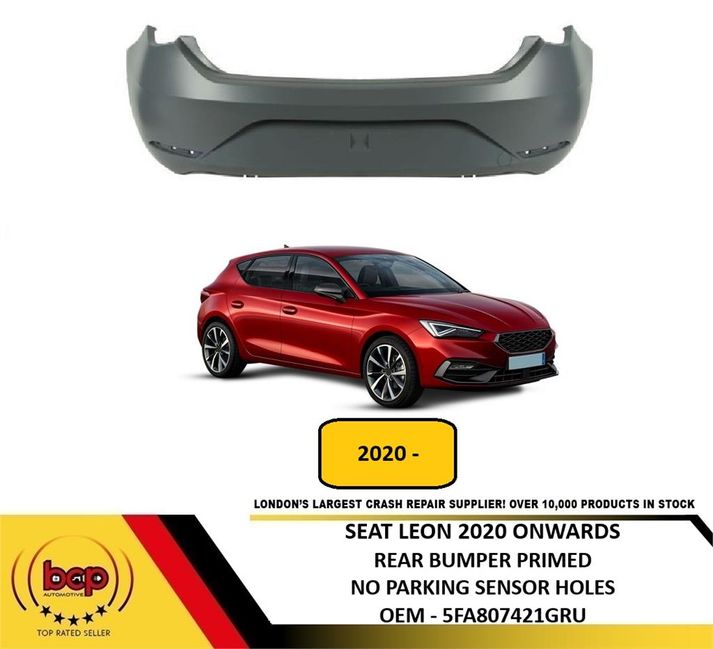SEAT LEON 2020 ONWARDS REAR BUMPER PRIMED NO PARKING SENSOR HOLES NEW