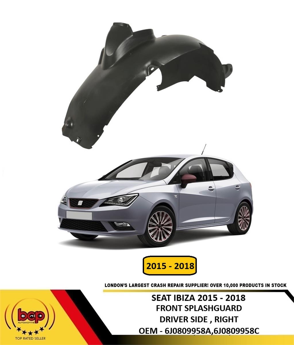 SEAT IBIZA 2015 - 2018 RIGHT SIDE FRONT WHEEL ARCH INNER WING SPLASH GUARD NEW