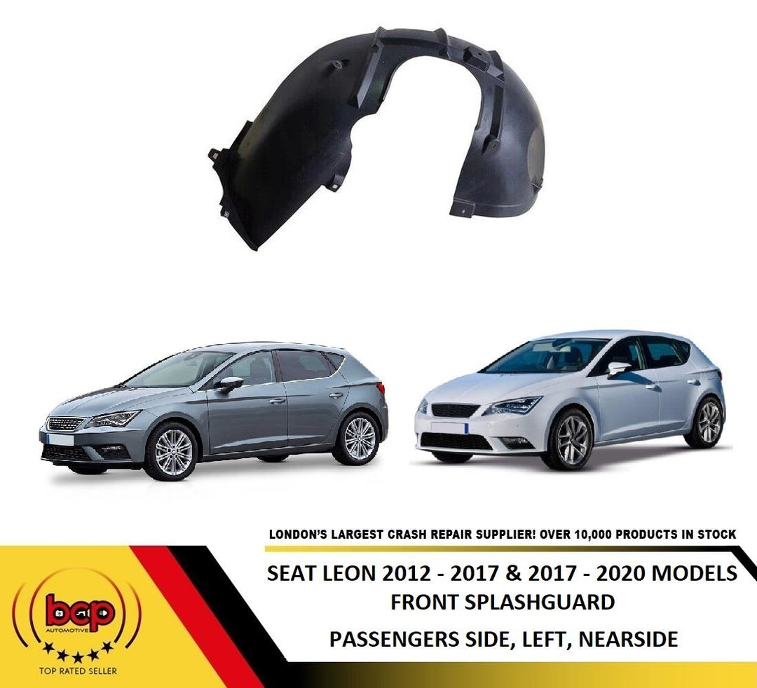 SEAT LEON 2012 - 2020 FRONT SPLASHGUARD MUD COVER ARCH LINER LEFT PASSENGERS