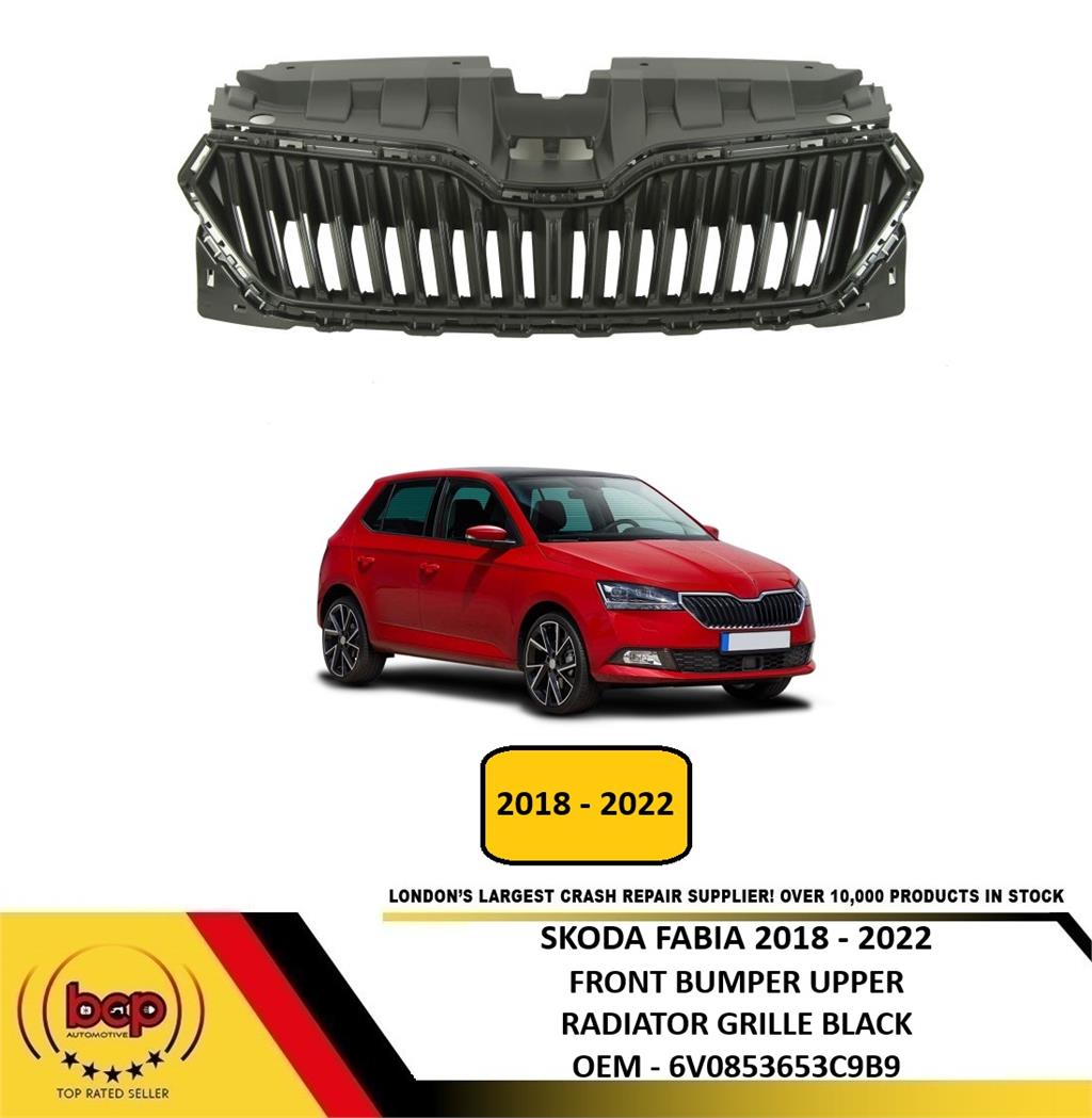 SKODA FABIA 2018 - 2022 FRONT BUMPER UPPER MAIN RADIATOR GRILLE BLACK NEW