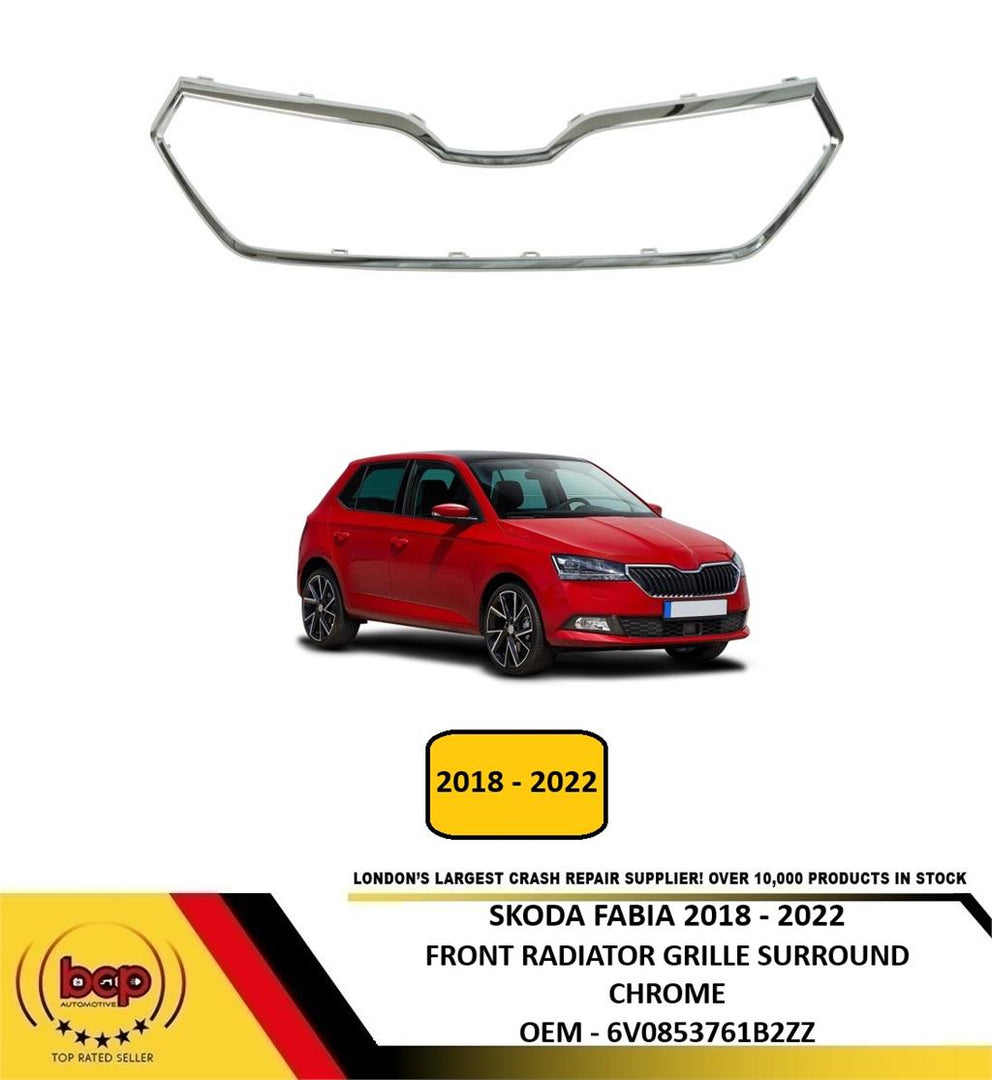 SKODA FABIA 2018 - 2022 FRONT BUMPER RADIATOR GRILLE CHROME SURROUND NEW