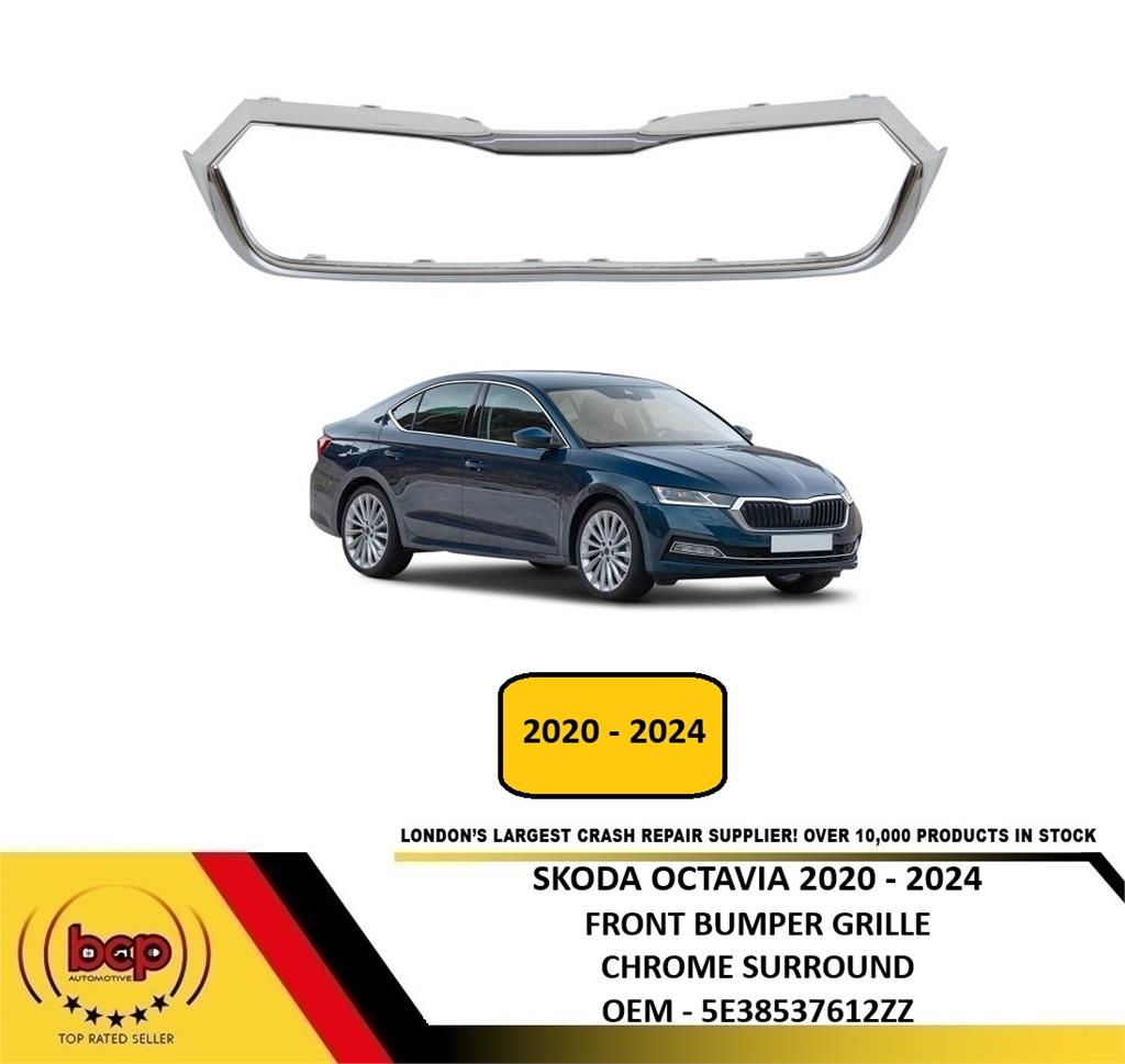 SKODA OCTAVIA 2020 - 2024 FRONT BUMPER RADIATOR GRILLE CHROME SURROUND NEW