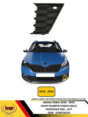 SKODA FABIA 2018 - 2022 FRONT BUMPER LOWER GRILLE BLANK PASSENGER SIDE LEFT NEW