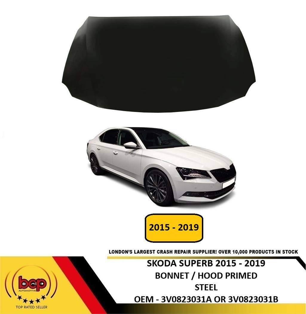 SKODA SUPERB 2015 – 2019 BONNET HOOD PRIMED STEEL OEM SPEC 3V0823031