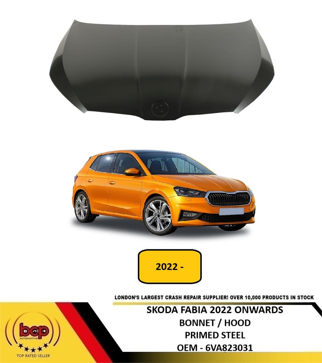 SKODA FABIA 2022 ONWARDS BONNET HOOD PRIMED STEEL INSURANCE APPROVED 6VA823031