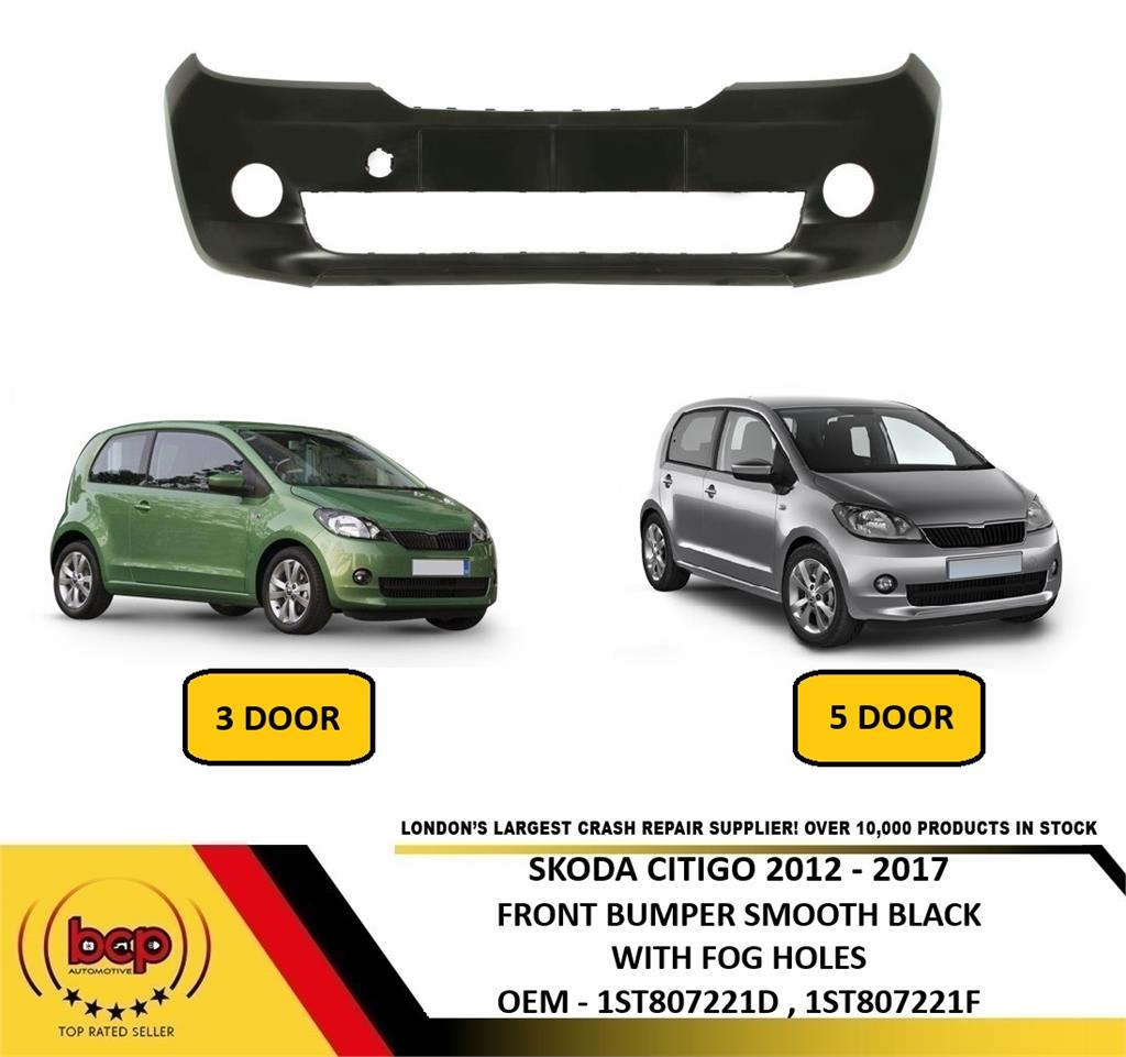 SKODA CITIGO 2012 – 2017 FRONT BUMPER WITH FOG LIGHT HOLES NOT PRIMED OEM SPEC