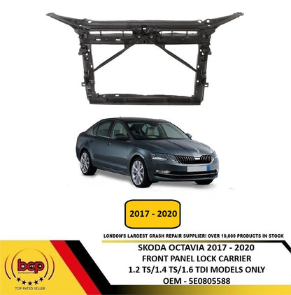 SKODA OCTAVIA 2017 - 2020 FRONT PANEL INSURANCE APPROVED OEM QAULITY 5E0805588
