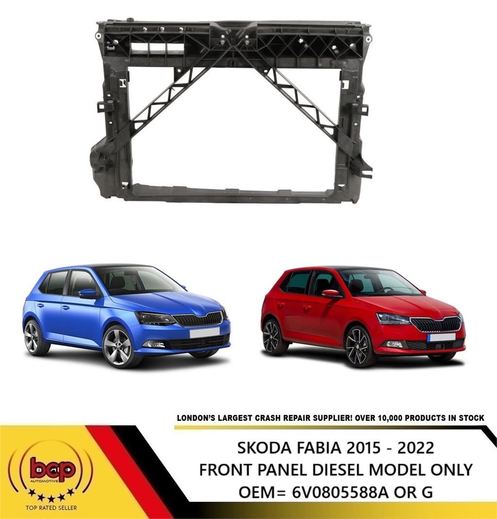 SKODA FABIA 2015 - 2022 FRONT PANEL 1.4 AND 1.6 DIESEL MODELS ONLY 6V0805588G