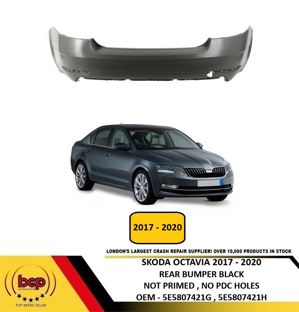 SKODA OCTAVIA 2017 - 2020 REAR BUMPER NOT PRIMED NO PARKING SENSOR HOLES