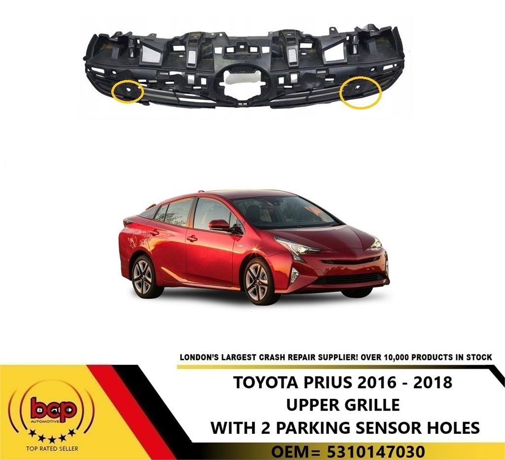 TOYOTA PRIUS 2015 - 2018 UPPER GRILLE WITH 2 PARKING SENSOR HOLES 5310147030
