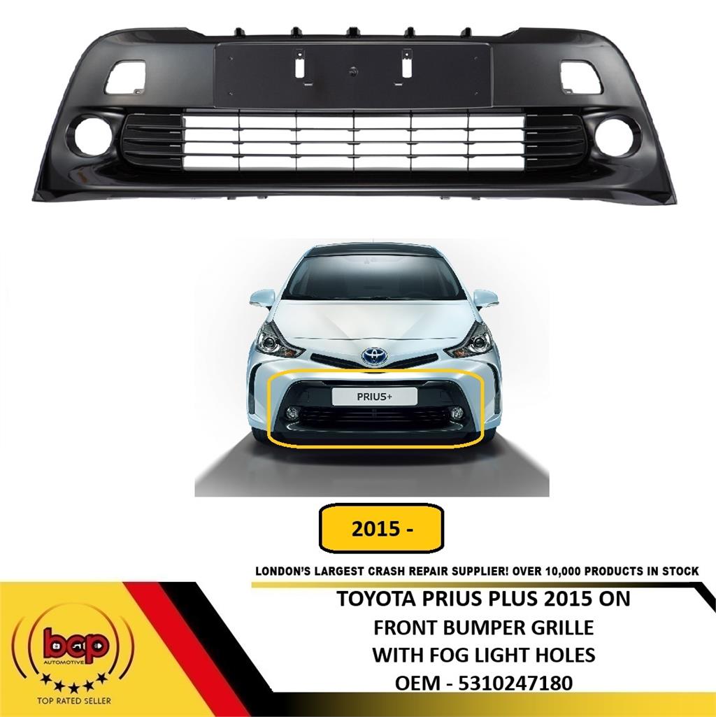 TOYOTA PRIUS PLUS + 2015 ON FRONT BUMPER CENTRE GRILLE WITH FOG HOLES