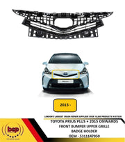 TOYOTA PRIUS PLUS + 2015 ONWARDS FRONT BUMPER UPPER TOP BADGE GRILLE HOLDER NEW