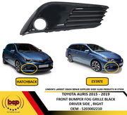 TOYOTA AURIS 2015 - 2019 FRONT BUMPER FOG GRILLE BLACK WITH HOLE DRIVER RIGHT