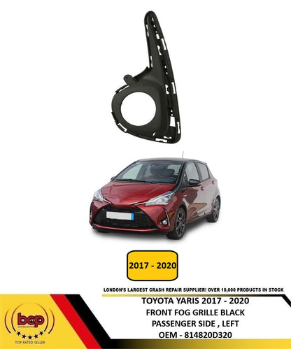 TOYOTA YARIS 2017– 2020 FRONT BUMPER FOG GRILLE TEXTURED BLACK PASSENGER LEFT