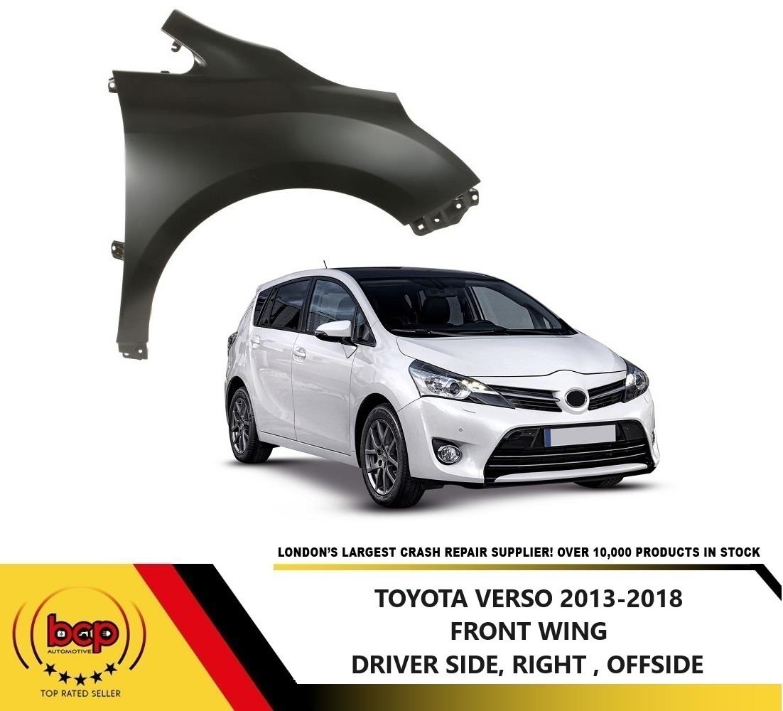 TOYOTA VERSO 2013 - 2018 FRONT WING FENDER OFFSIDE DRIVER SIDE RIGHT PANEL