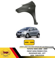 TOYOTA YARIS 2006 – 2009 FRONT WING FENDER PRIMED STEEL PASSENGER SIDE LEFT NEW