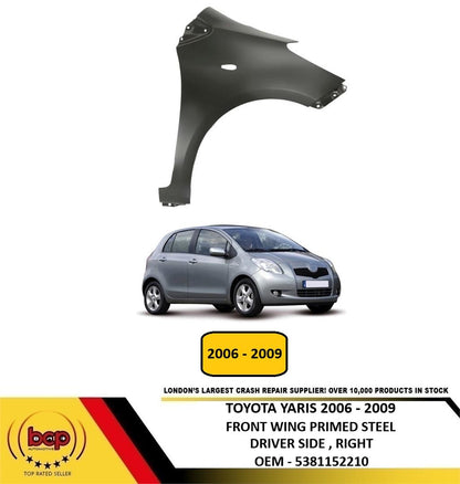 TOYOTA YARIS 2006 – 2009 FRONT WING FENDER PRIMED STEEL DRIVER SIDE RIGHT NEW