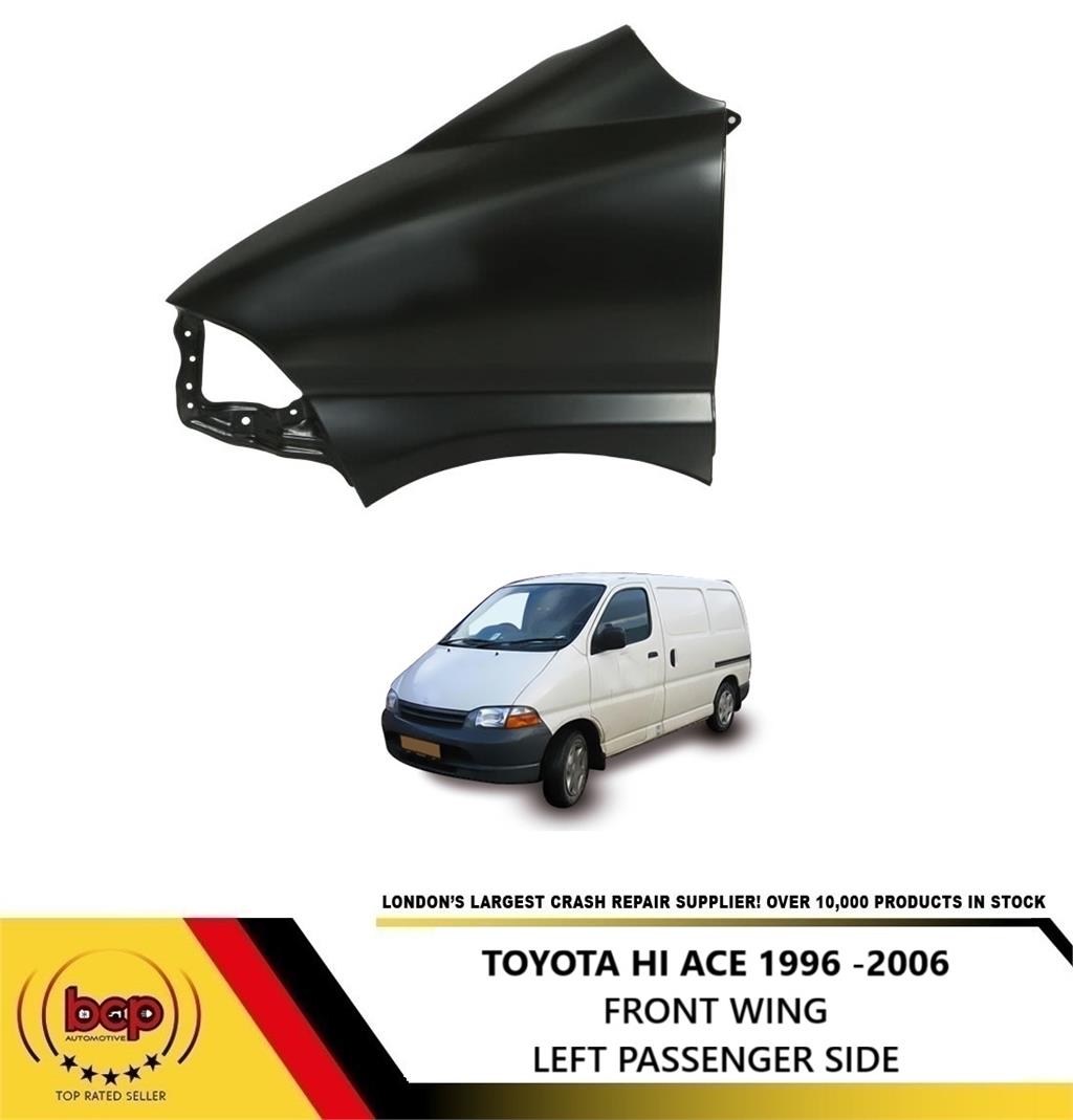 TOYOTA HI ACE 1996- 2006 FRONT WING LEFT PASSENGERS SIDE NEW