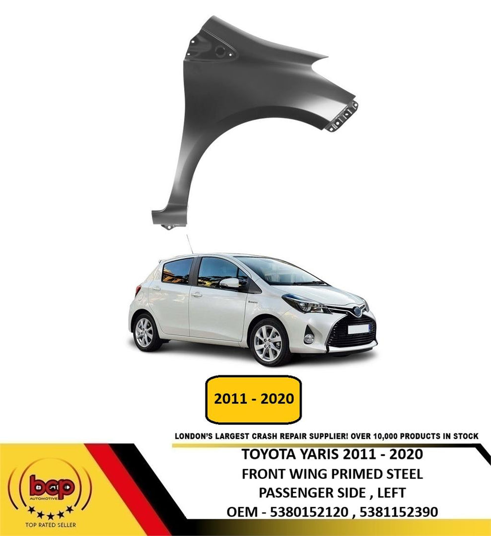 TOYOTA YARIS 2011 - 2020 FRONT WING FENDER PRIMED DRIVER SIDE RIGHT OEM QUALITY