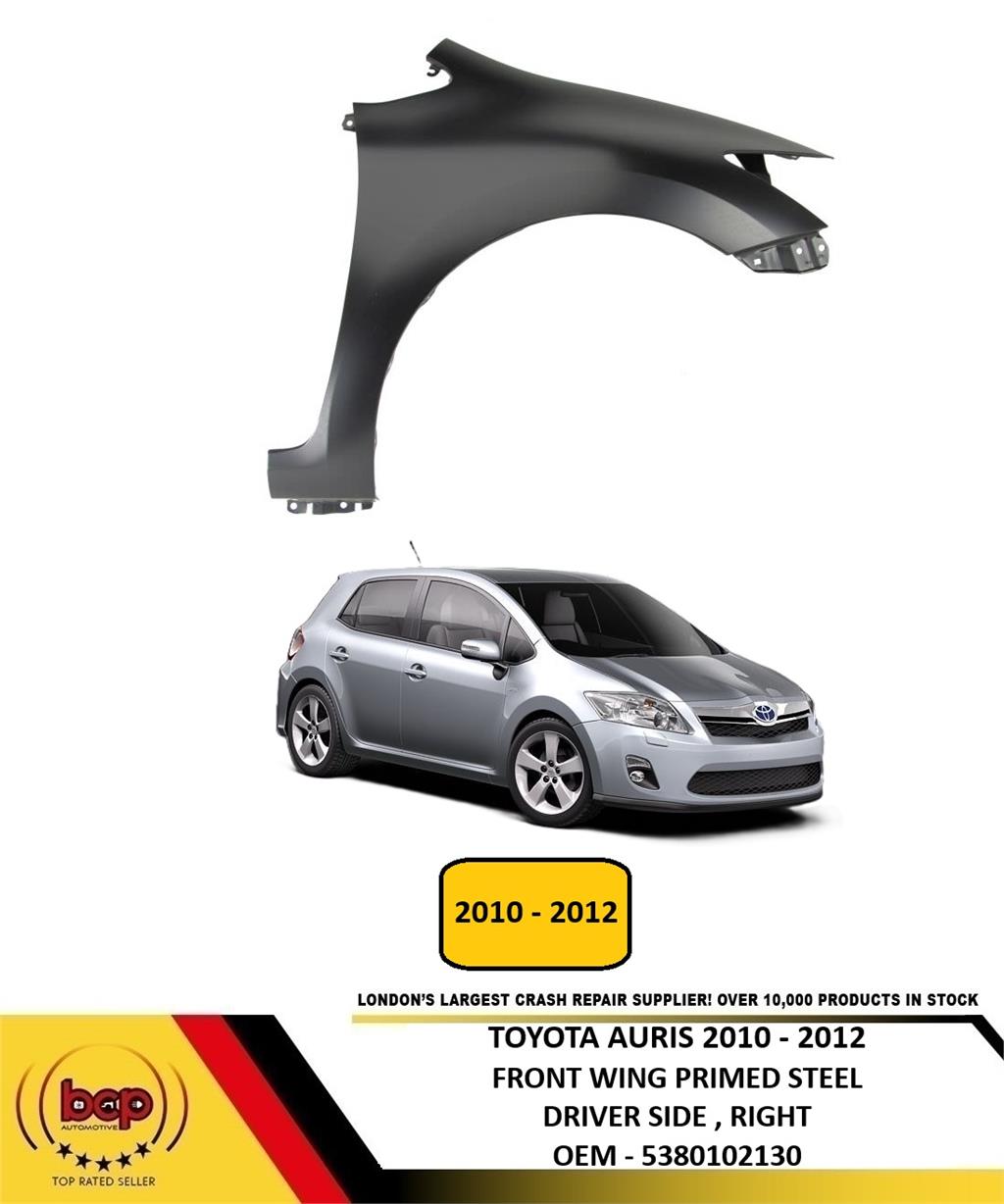 TOYOTA AURIS 2010 - 2012 FRONT WING PRIMED STEEL DRIVER SIDE RIGHT O/S NEW