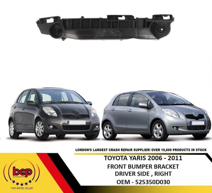 TOYOTA YARIS 2006 – 2011 FRONT BUMPER BRACKET HOLDER SLIDER DRIVER SIDE RIGHT