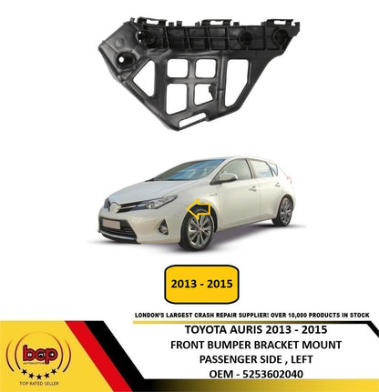 TOYOTA AURIS 2013 - 2015 FRONT BUMPER MOUNTING BRACKET PASSENGER SIDE LEFT NEW