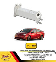 TOYOTA PRIUS 2016 - 2019 FRONT BUMPER IMPACT CRASH MOUNT CHASIS LEG BRACKET LEFT