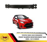 Load image into Gallery viewer, TOYOTA YARIS 2020 ON FRONT BUMPER REINFORCER CRASH IMPACT BAR BEAM

