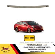 TOYOTA PRIUS 2016 - 2019 FRONT BUMPER LOWER REINFORCER IMPACT CRASH CROSSMEMBER