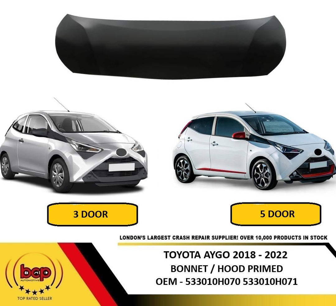 TOYOTA AYGO 2018 - 2021 BONNET HOOD OEM QUALITY FITS 3 DOOR AND 5 DOOR