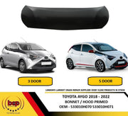 TOYOTA AYGO 2018 - 2021 BONNET HOOD OEM QUALITY FITS 3 DOOR AND 5 DOOR