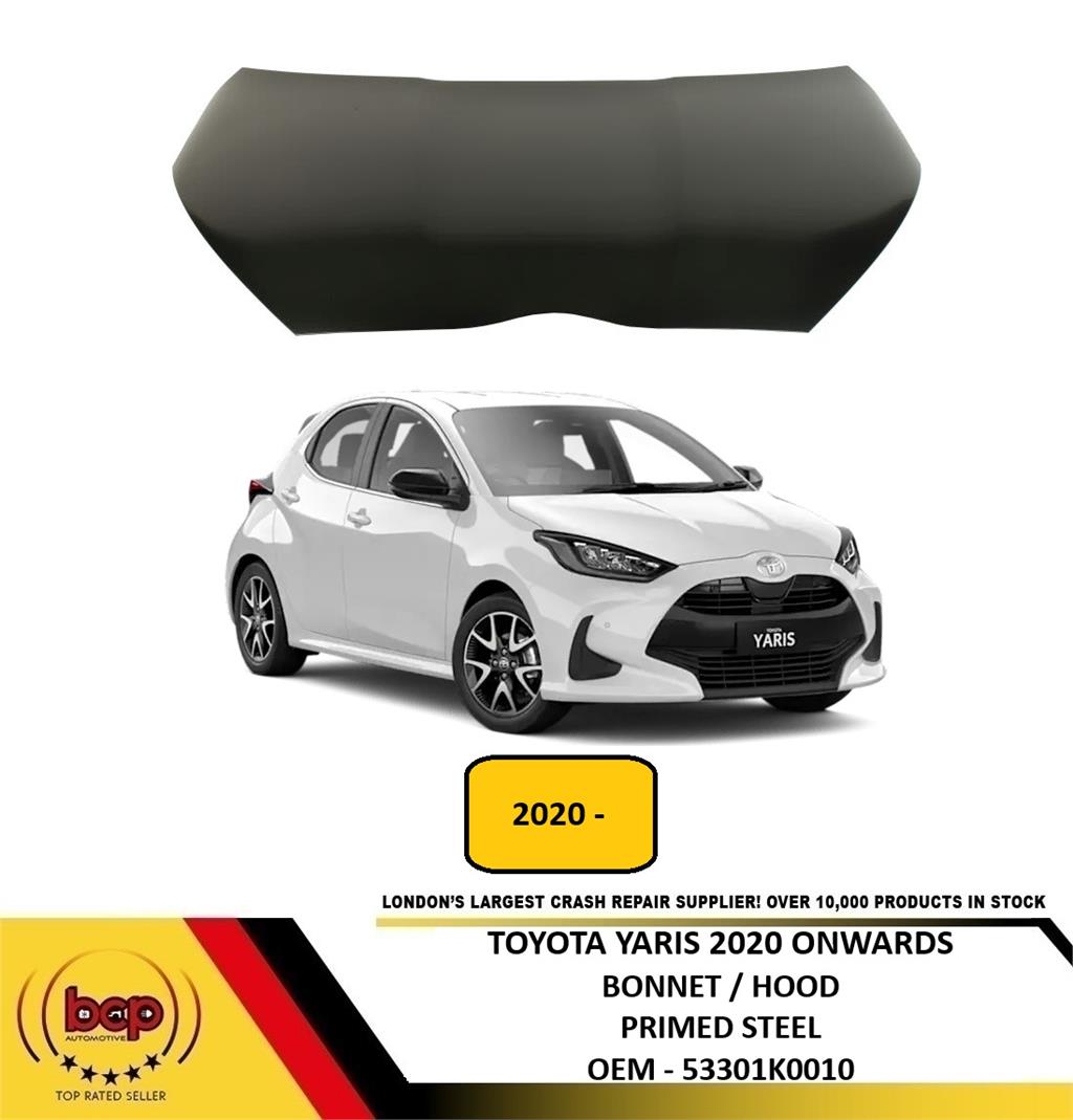 TOYOTA YARIS 2020 2021 2022 2023 2024 BONNET HOOD PANEL 53301K0010