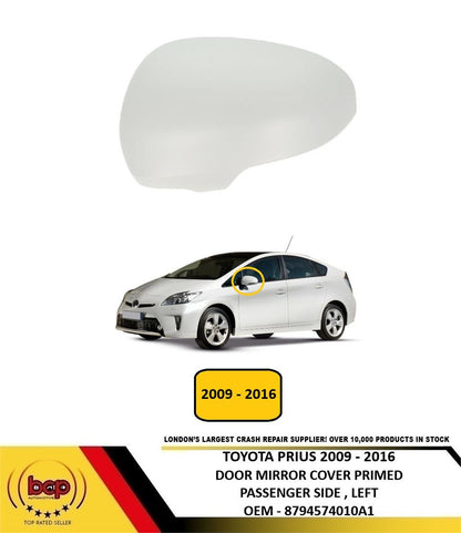 TOYOTA PRIUS 2009 – 2016 DOOR MIRROR COVER PRIMED PASSENGER SIDE LEFT N/S NEW