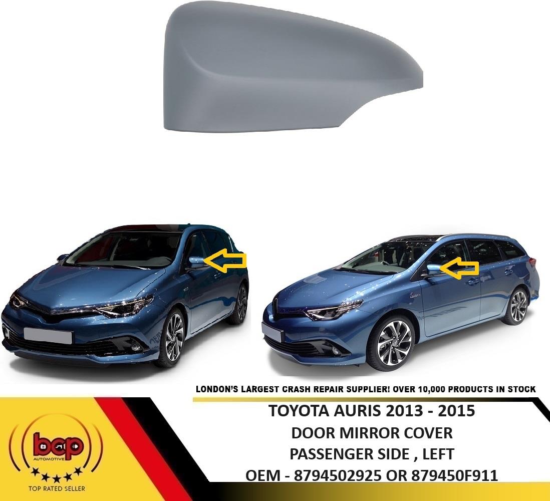 TOYOTA AURIS 2012 - 2019 DOOR WING MIRROR COVER PRIMED NEW LEFT PASSENGERS