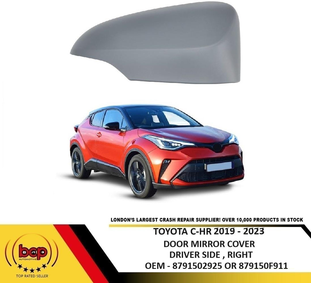 TOYOTA C - HR 2019 - 2023 DOOR WING MIRROR COVER PRIMED NEW RIGHT DRIVER SIDE