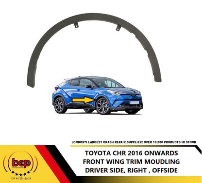 TOYOTA CHR 2016 ONWARDS FRONT WING ARCH TRIM MOULDING PLASTIC BLACK RIGHT DRIVER