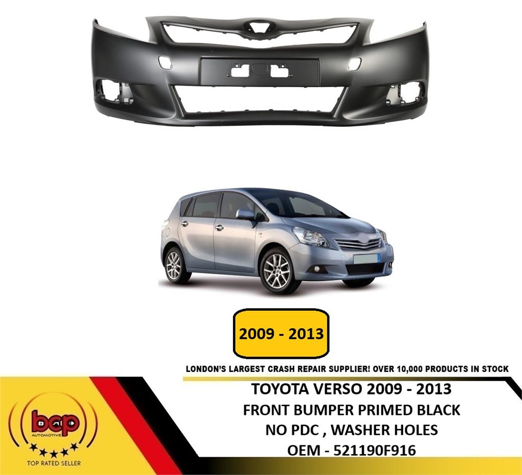 TOYOTA VERSO 2009 - 2013 FRONT BUMPER PRIMED BLACK NO PARKING SENSOR NO WASHER