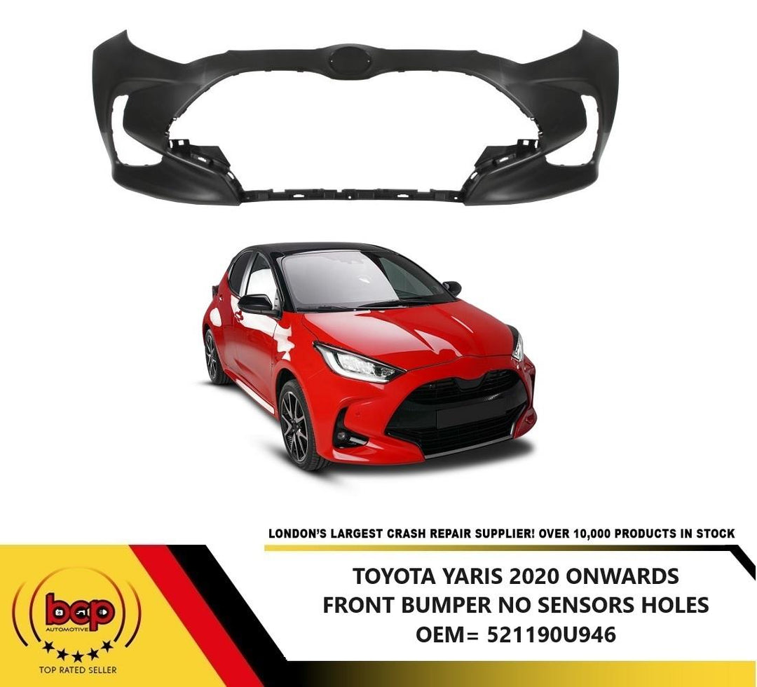 TOYOTA YARIS 2020 ONWARDS FRONT BUMPER PRIMED NO PARKING SENSORS 521190U946