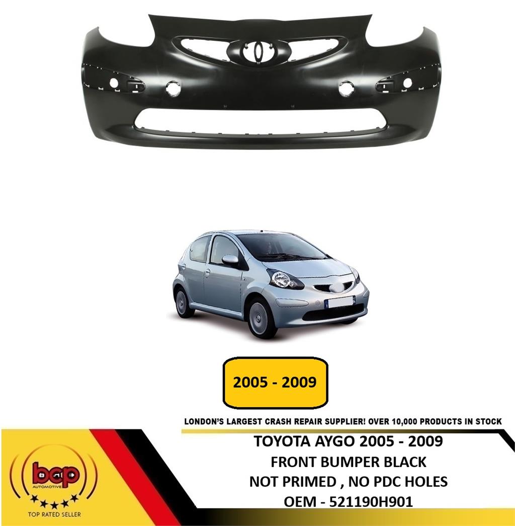 TOYOTA AYGO 2005 - 2009 FRONT BUMPER BLACK NOT PRIMED NO PDC HOLES OEM QUALITY